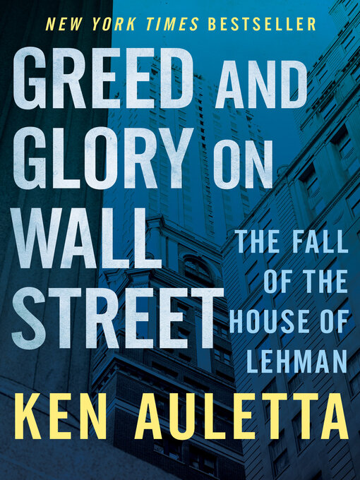 Title details for Greed and Glory on Wall Street by Ken Auletta - Available